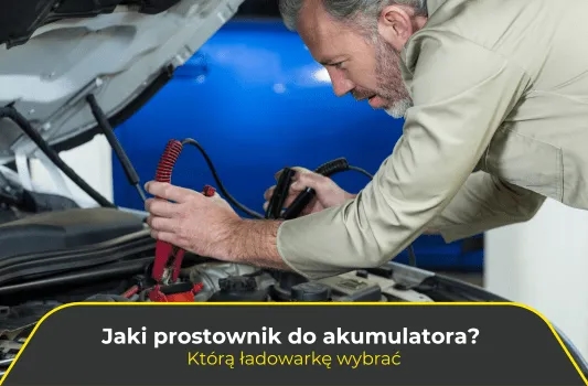Ładowarka czy prostownik do akumulatora – co wybrać, by nie żałować?