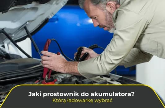Ładowarka czy prostownik do akumulatora – co wybrać, by nie żałować?